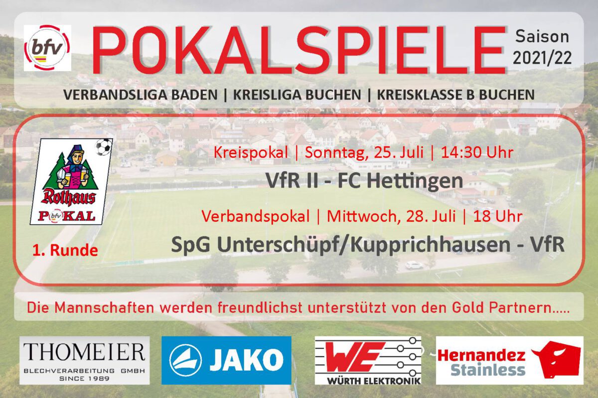 22. Juli: Am Sonntag und Mittwoch Pokalspiele der 1. Runde