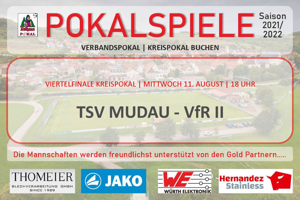 9. August: VfR II zum Viertelfinale nach Mudau