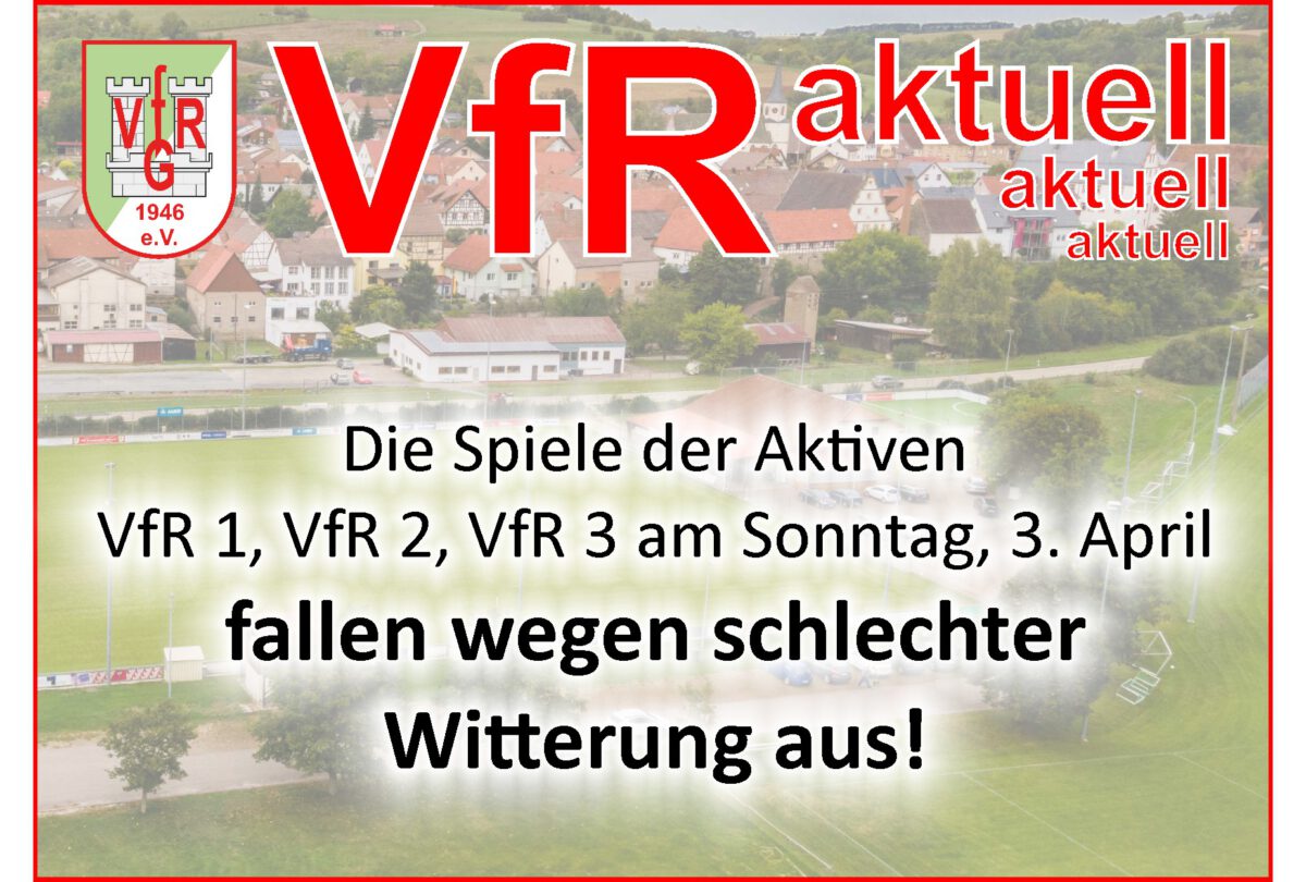 2. April: Verbandsligaspiel fällt aus, im Fußballkreis BCH entfallen alle Spiele