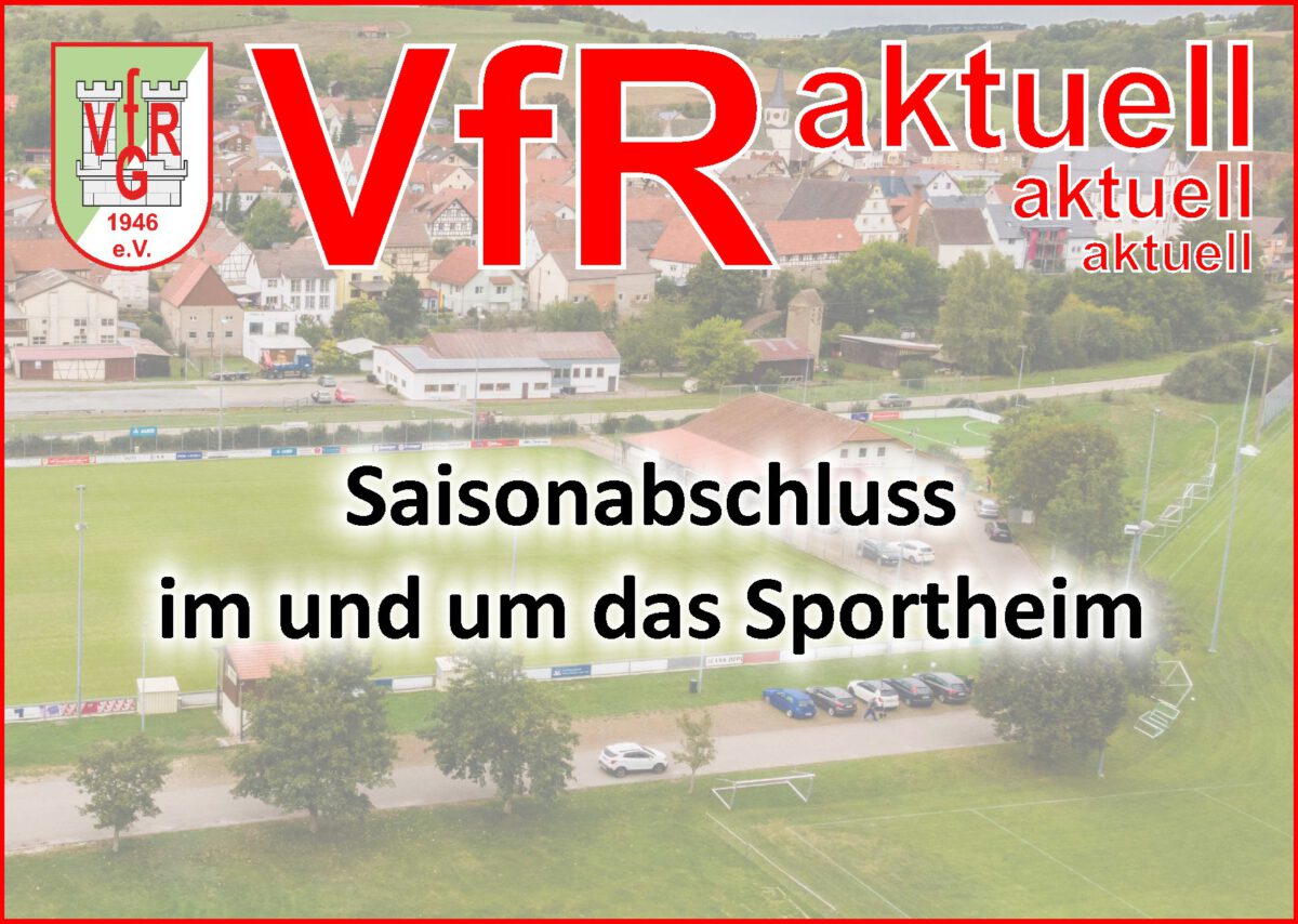 18. Juni: Saisonabschluss der Aktiven und Umfeld