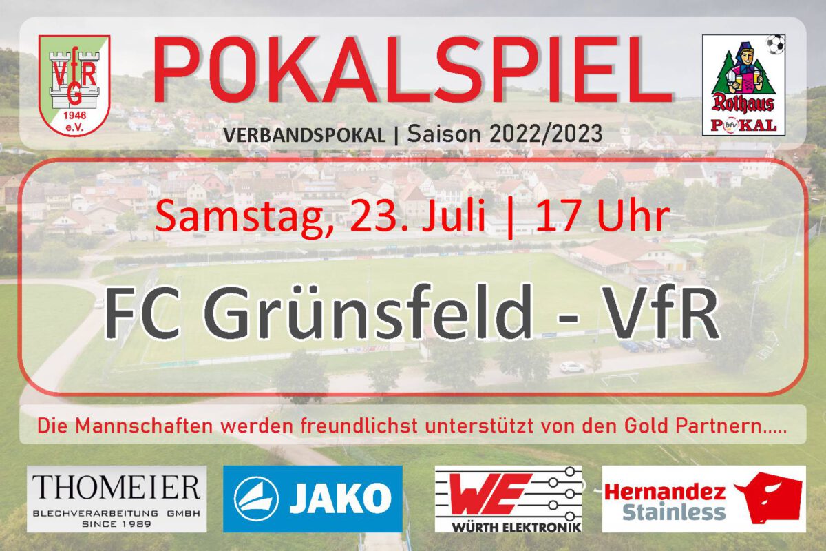 22. Juli: In Grünsfeld für den VfR das 1. Pokalspiel