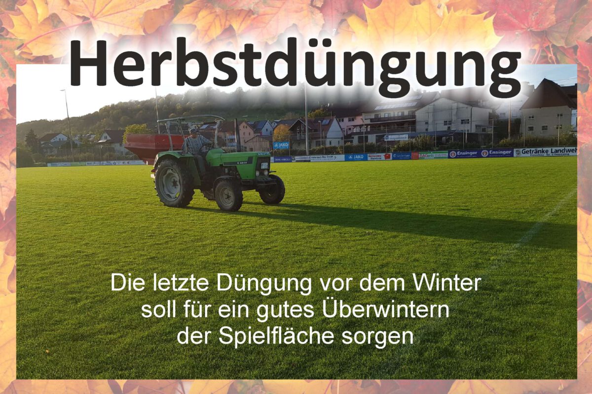 26. Okt.: Ein letztes Düngen vor dem Winter