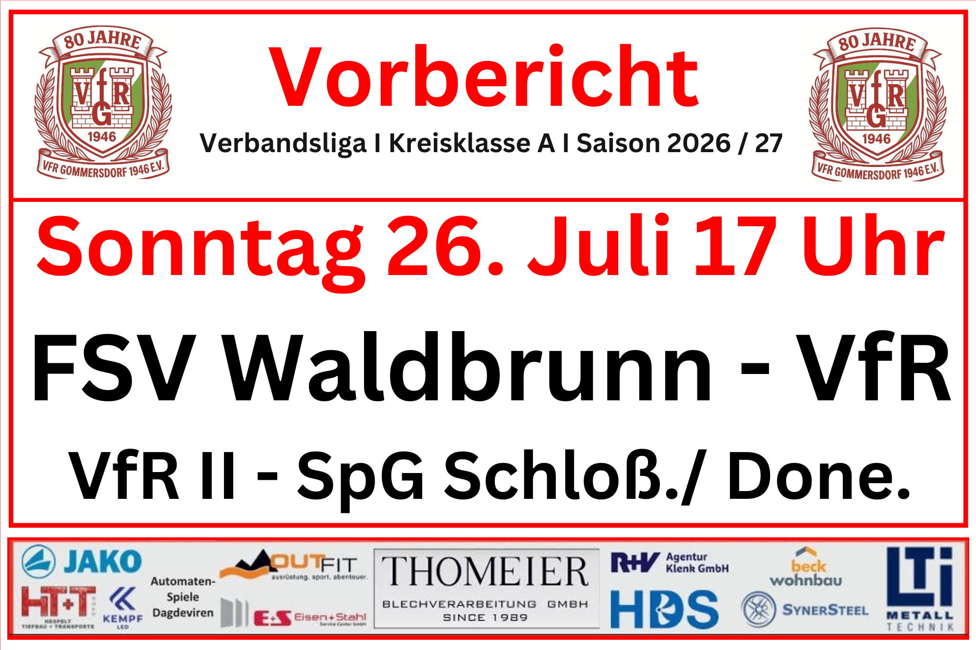 24. Juli: Harte Pokalgegner für beide Teams
