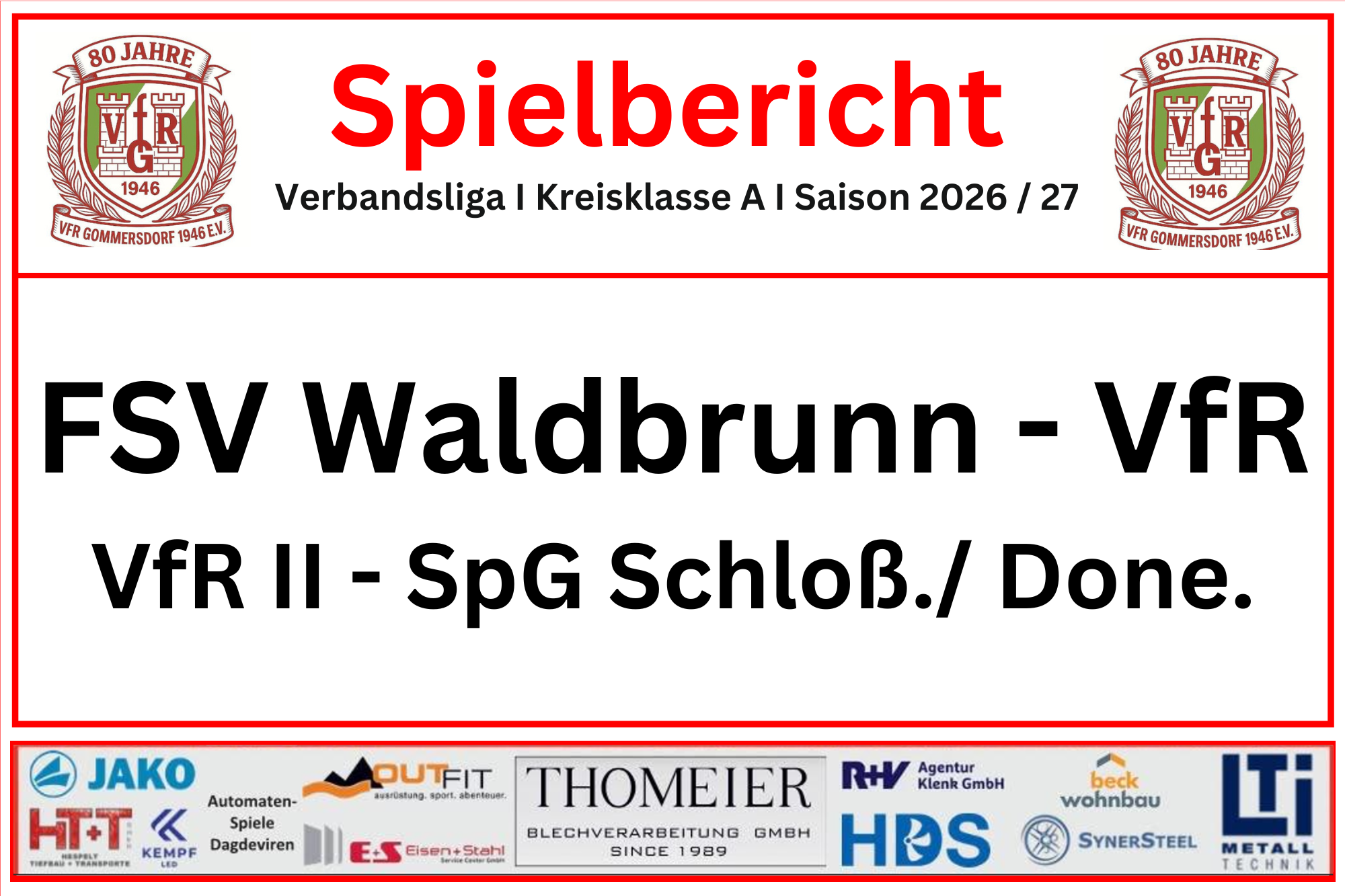 27. Juli: Bitter Pokalsonntag für den VfR Gommersdorf